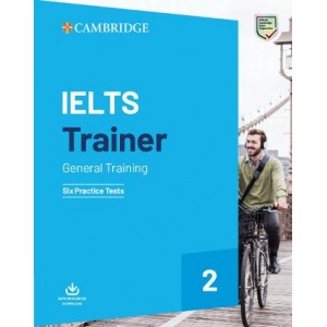 Тести Trainer 2: IELTS General Six Practice Tests with Answers and Downloadable Audio