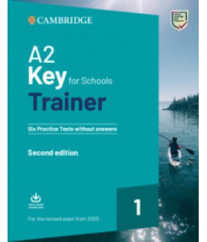 Тести A2 Key for Schools Trainer 1 for the Revised Exam from 2020 without answers