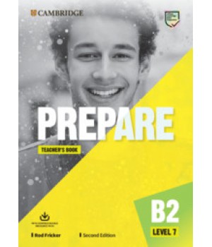 Книга для вчителя Cambridge English Prepare! 2nd Edition 7 Teacher's Book