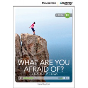 Книга для читання Cambridge Discovery Education Interactive Readers Level B1 What Are You Afraid Of? Fears and Phobias