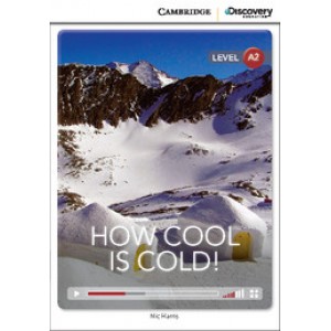 Книга для читання Cambridge Discovery Education Interactive Readers Level A2 How Cool is Cold!