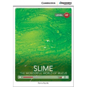 Книга для читання Cambridge Discovery Education Interactive Readers Level A2 Slime: The Wonderful World of Mucus