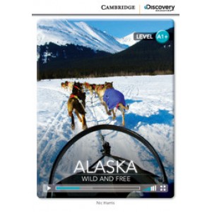 Книга для читання Cambridge Discovery Education Interactive Readers Level A1+ Alaska: Wild and Free