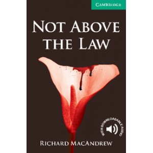Книга для читання Cambridge English Reader Level 3 Not above the Law + Downloadable Audio