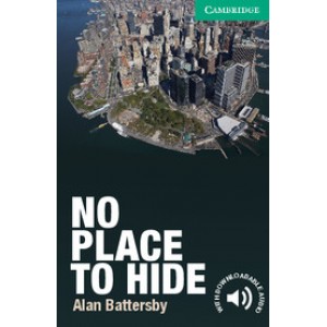 Книга для читання Cambridge English Reader Level 3 No Place to Hide + Downloadable Audio (US)