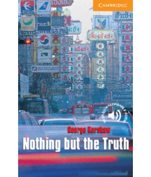 Книга для читання Cambridge English Reader Level 4 Nothing but the Truth + Downloadable Audio