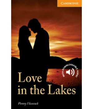 Книга для читання Cambridge English Reader Level 4 Love in the Lakes + Downloadable Audio