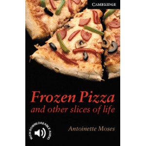 Книга для читання Cambridge English Reader Level 6 Frozen Pizza & Other Slices of Life + Downloadable Audio