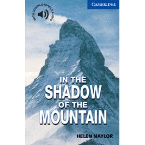 Книга для читання Cambridge English Reader Level 5 In the Shadow of the Mountain + Downloadable Audio