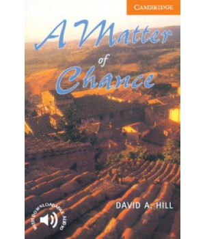 Книга для читання Cambridge English Reader Level 4 A Matter of Chance + Downloadable Audio