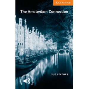 Книга для читання Cambridge English Reader Level 4 The Amsterdam Connection + Downloadable Audio