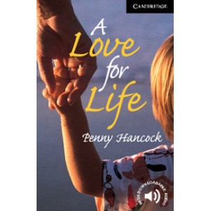 Книга для читання Cambridge English Reader Level 6 A Love for Life + Downloadable Audio