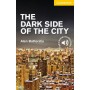 Книга для читання Cambridge English Reader Level 2 The Dark Side of the City + Downloadable Audio (US)
