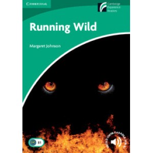 Книга для читання Cambridge Experience Readers Level 3 Running Wild + Downloadable Audio