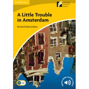 Книга для читання Cambridge Experience Readers Level 2 A Little Trouble in Amsterdam + Downloadable Audio