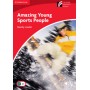Книга для читання Cambridge Experience Readers Level 1 Amazing Young Sports People + Downloadable Audio