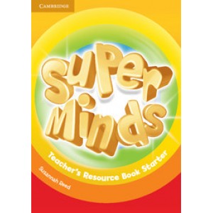 Книга для вчителя Super Minds Starter Teacher's Resource Book with Audio CD