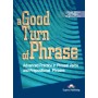 Підручник A Good Turn of Phrase: Advanced Practice in Phrasal Verbs and Prepositional Phrases Student's Book