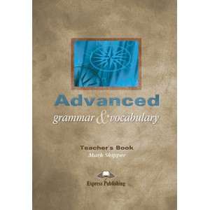 Книга для вчителя Advanced Grammar and Vocabulary Teacher's Book
