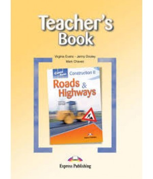 Книга для вчителя Career Paths: Construction II: Roads & Highways Teacher's Book
