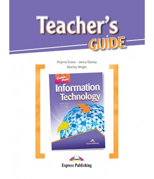 Книга для вчителя Career Paths: Information Technology Teacher's Guide