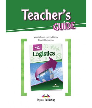 Книга для вчителя Career Paths: Logistics Teacher's Guide