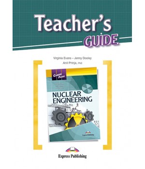 Книга для вчителя Career Paths: Nuclear Engineering Teacher's Guide