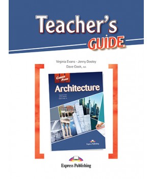 Книга для вчителя Career Paths: Architecture Teacher's Guide