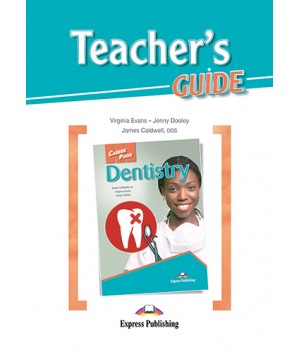 Книга для вчителя Career Paths: Dentistry Teacher's Guide