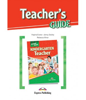 Книга для вчителя Career Paths: Kindergarten Teacher Teacher's Guide