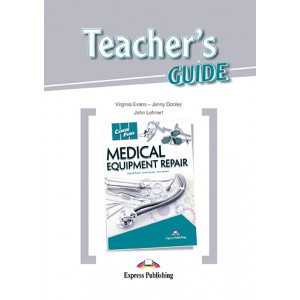 Книга для вчителя Career Paths: Medical Eqiupment Repair Teacher's Guide