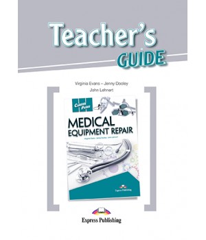 Книга для вчителя Career Paths: Medical Eqiupment Repair Teacher's Guide