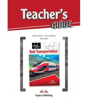 Книга для вчителя Career Paths: Rail Transportation Teacher's Guide