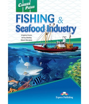 Підручник Career Paths: Fishing & Seafood Industry Student's Book with online access