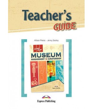 Книга для вчителя Career Paths: Museum Management & Curatorship Teacher's Guide