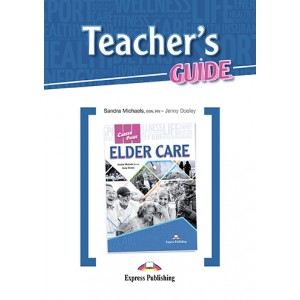 Книга для вчителя Career Paths: Elder Care Teacher's Guide