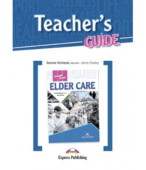 Книга для вчителя Career Paths: Elder Care Teacher's Guide