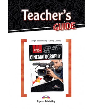 Книга для вчителя Career Paths: Cinematography Teacher's Guide