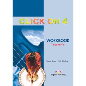 Книга для вчителя Click On 4 Teacher's Workbook