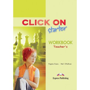 Книга для вчителя Click On Starter Teacher's Workbook