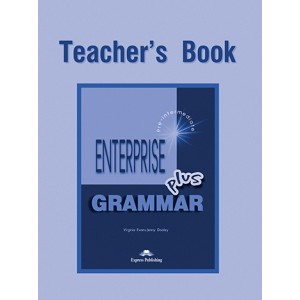 Книга для вчителя Enterprise Plus Grammar Teacher's Book