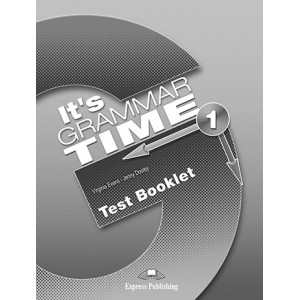 Тести It's Grammar Time 1 Test Booklet