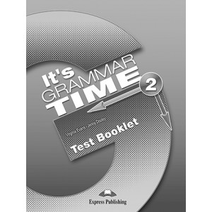 Тести It's Grammar Time 2 Test Booklet