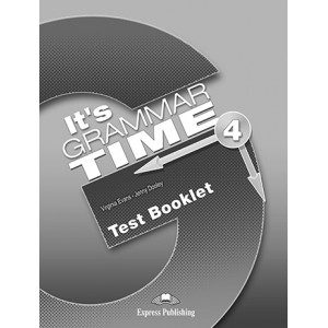Тести It's Grammar Time 4 Test Booklet