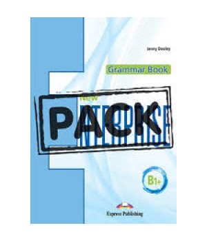 Граматика New Enterprise B1+ Grammar Book