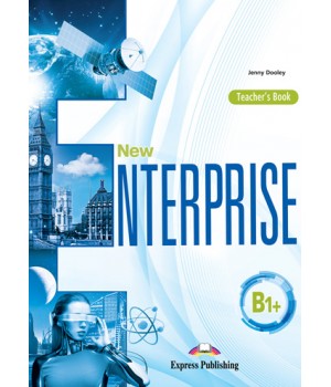 Книга для вчителя New Enterprise B1+ Teacher's Book