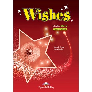 Книга для вчителя Wishes B2.2 (for the updated 2015 exam) Teacher's Book