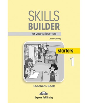 Книга для вчителя Skills Builder Starters 1 Format 2017 Teacher's Book