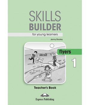 Книга для вчителя Skills Builder Flyers 1 Format 2017 Teacher's Book