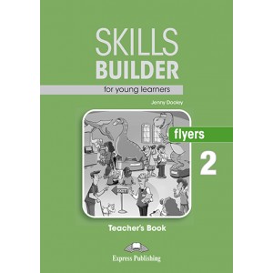 Книга для вчителя Skills Builder Flyers 2 Format 2017 Teacher's Book